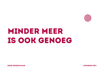 Minder meer is ook genoeg