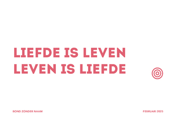 Liefde is leven, leven is liefde